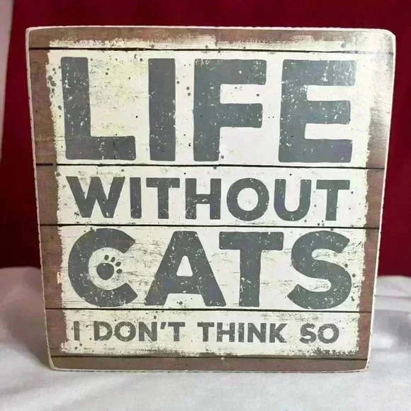 Other - Wood  Box CAT Sign, NEW, LIFE WITHOUT CATS